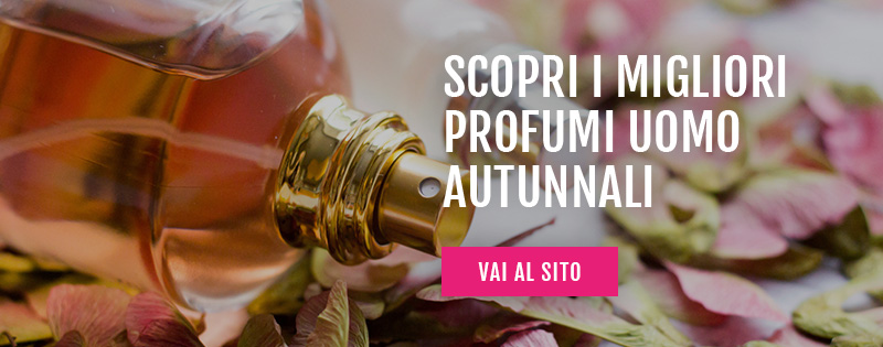 profumi uomo autunnali in offerta